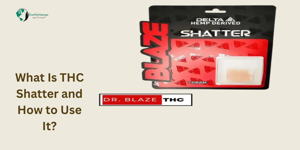 You are currently viewing What Is THC Shatter and How to Use It?